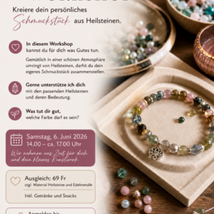 *Workshop, - Zaubere dir dein persönlicher Heilsteinschmuck* Samstag, 6. Juni 2026, 15.00 Uhr