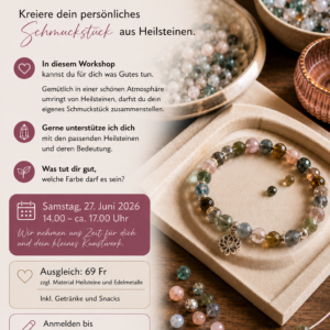 *Workshop, - Zaubere dir dein persönlicher Heilsteinschmuck* Samstag, 27. Juni 2026, 15.00 Uhr